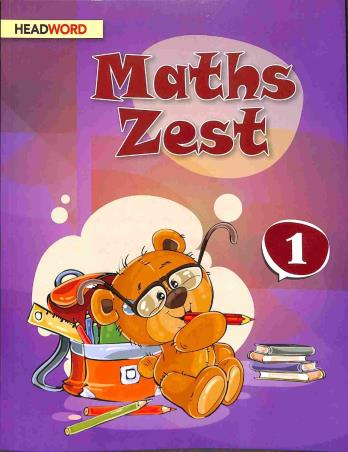 Book cover number 1 for Maths Zest 1 written by Mamta Sharma published by Headword Publishing Company