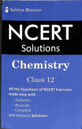 Book cover number 1 for NCERT Solutions Chemistry Class 12 written by Subha Raghavan published by Sahitya Bhawan