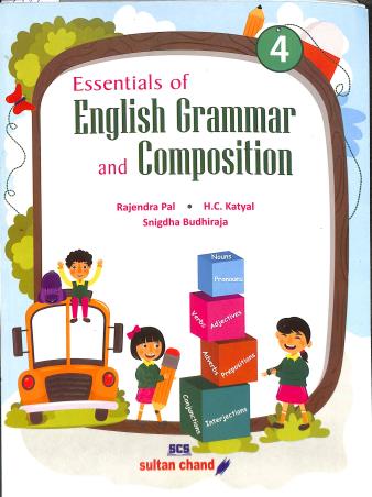Book cover number 1 for Essentials Of English Grammar And Composition 4 written by Rajendra Pal, H. C. Katyal, Snigdha Budhiraja published by Sultan Chand & Sons (P) Ltd