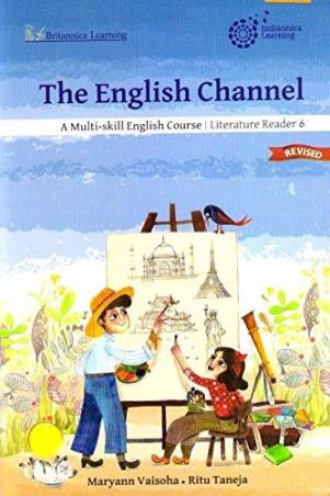 Book cover number 1 for The English Channel Literature Reader 6 (A Multi-skill English Course) written by Ritu Taneja, Maryann Vaisoha published by Indiannica Learning