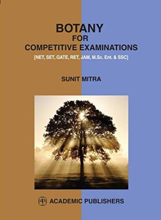 Book cover number 1 for Botany For Competitive Examinations written by Sunit Mitra published by Academic Publishers