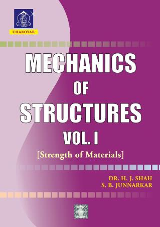 Book cover number 1 for Mechanics Of Structures Vol. 1 (Strength Of Materials) written by H. J. Shah, S. B. Junnarkar published by Charotar Publishing House Pvt. Ltd.