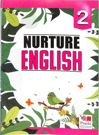 Book cover number 1 for Nurture English 2 written by Chitra Sinha Roy published by Prachi (India) Pvt. Ltd.