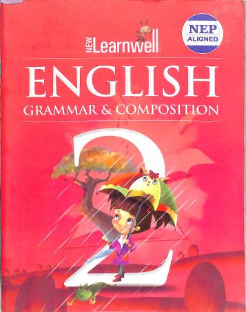 Book cover number 1 for New Learnwell English Grammar & Composition 2 (NEP 2020) written by D. P. Bhanot, Shailja Sangar, Kushagra Sangar Sharma published by Holy Faith International (P) Ltd