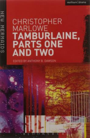 Book cover number 1 for Tamburlaine Parts 1 & 2 : Christopher Marlowe written by Christopher Marlowe published by Bloomsbury Publishing