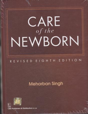 Book cover number 1 for Care Of The Newborn written by Meharban Singh published by CBS Publishers & Distributors Pvt. Ltd.