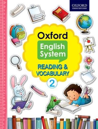 Book cover number 1 for Oxford English System Reading & Vocabulary 2 written by Beena Sugathan, Shradha Anand, Vaishali Shroff published by Oxford University Press