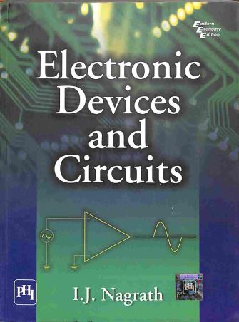 Book cover number 1 for Electronic Devices And Circuits written by I. J. Nagrath published by PHI Learning Private Limited