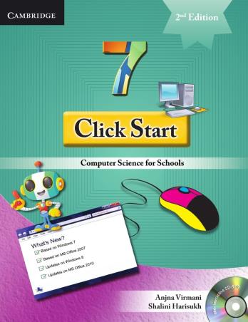 Book cover number 1 for Click Start 7 (Computer Science For Schools) written by Anjna Virmani, Shalini Harisukh published by Cambridge University Press
