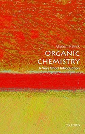 Book cover number 1 for Organic Chemistry : A Very Short Introduction written by Graham Patrick published by Oxford University Press