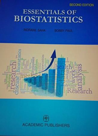 Book cover number 1 for Essentials Of Biostatistics written by Indranil Saha, Bobby Paul published by Academic Publishers
