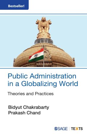 Book cover number 1 for Public Administration In A Globalizing World : Theories And Practice written by Bidyut Chakrabarty, Prakash Chand published by Sage Publications