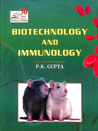 Book cover number 1 for Biotechnology And Immunology written by P. K. Gupta published by Rastogi Publications