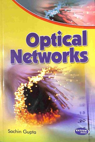 Book cover number 1 for Optical Networks written by Sachin Gupta published by S. K. Kataria & Sons
