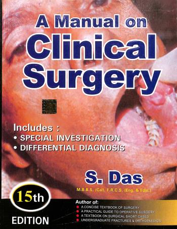 Book cover number 1 for A Manual On Clinical Surgery (15th Edition) written by S. Das published by S. Das Publication