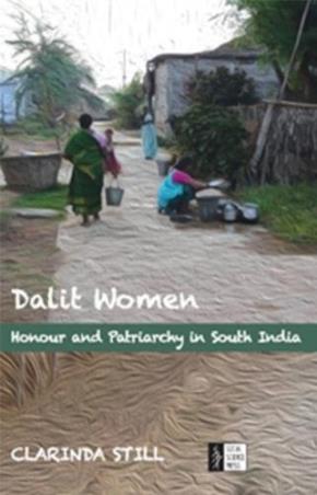 Book cover number 1 for Dalit Women (Honour And Patriarchy In South India) written by Clarinda Still published by Social Science Press