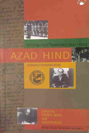 Book cover number 1 for Azad Hind : Writing And Speeches 1941-1943 (Netaji Collected Works Volume 11) written by Subhas Chandra Bose published by Permanent Black