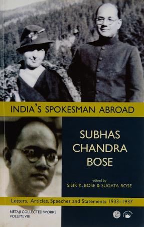 Book cover number 1 for India's Spokesman Abroad : Letters, Articles, Speeches And Statements 1933-1937 (Netaji Collected Wo written by Subhas Chandra Bose published by Permanent Black