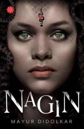 Book cover number 1 for Nagin written by Mayur Didolkar published by Juggernaut