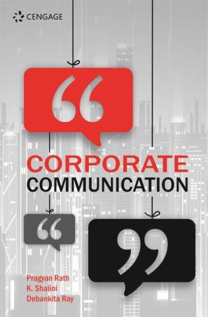 Book cover number 1 for Corporate Communication written by Pragyan Rath, K. Shalini, Debankita Ray published by Cengage Learning India Private Limited