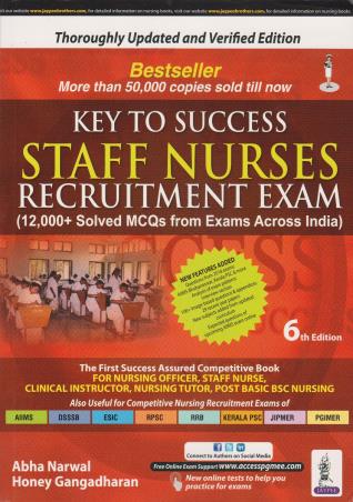 Book cover number 1 for Key To Success : Staff Nurses Recruitment Exam written by Abha Narwal, Honey Gangadharan published by Jaypee Brothers Medical Publishers (P) Ltd.