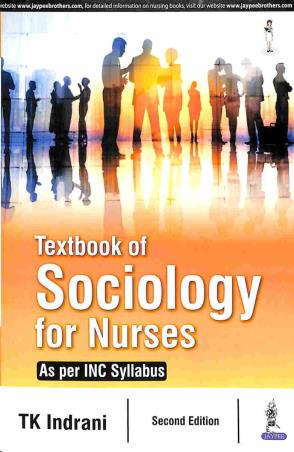 Book cover number 1 for Textbook Of Sociology For Nurses written by T. K. Indrani published by Jaypee Brothers Medical Publishers (P) Ltd.