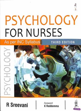 Book cover number 1 for Psychology For Nurses written by R. Sreevani published by Jaypee Brothers Medical Publishers (P) Ltd.