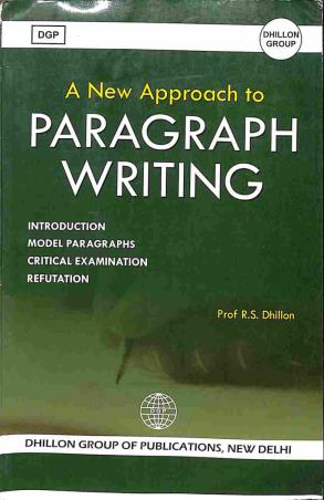 Book cover number 1 for A New Approach Paragraph Writing written by R. S. Dhillon published by Dhillon Group of Publications