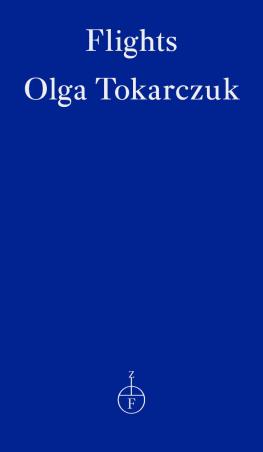 Book cover number 1 for Flights written by Olga Tokarczuk published by Fitzcarraldo Editions