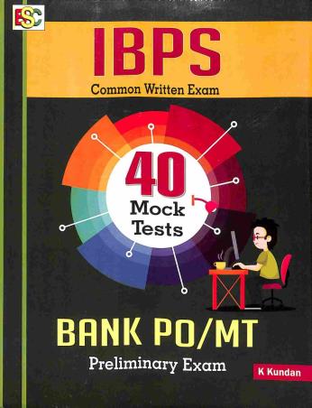 Book cover number 1 for IBPS 40 Mock Tests Bank PO/MT Preliminary Exam written by K. Kundan published by BSC Publishing Co. Pvt. Ltd.
