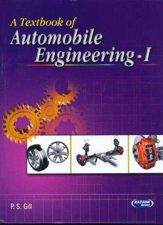 Book cover number 1 for A Textbook Of Automobile Engineering I written by P. S. Gill published by S. K. Kataria & Sons
