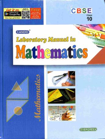 Book cover number 1 for Candid Laboratory Manual In Mathematics Class 10 (CBSE) written by Arvind Nagpal, Amit Prashar published by Evergreen Publications (India) Ltd.