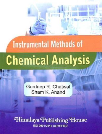 Book cover number 1 for Instrumental Methods Of Chemical Analysis written by Gurdeep R. Chatwal, Sham K. Anand published by Himalaya Publishing House