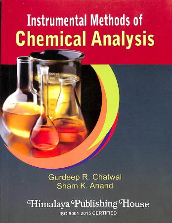 Book cover number 2 for Instrumental Methods Of Chemical Analysis written by Gurdeep R. Chatwal, Sham K. Anand published by Himalaya Publishing House