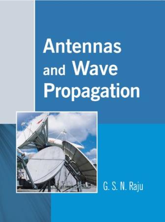 Book cover number 1 for Antennas And Wave Propagation written by G. S. N. Raju published by Pearson Education