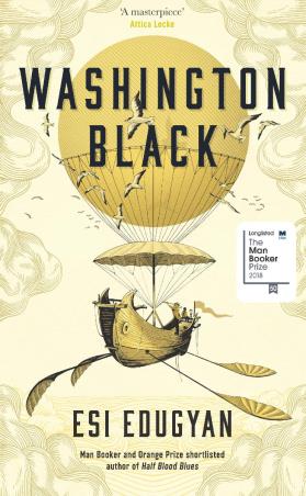 Book cover number 1 for Washington Black written by Esi Edugyan published by Serpent's Tail