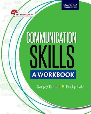 Book cover number 1 for Communication Skills A Workbook written by Sanjay Kumar, Pushp Lata published by Oxford University Press