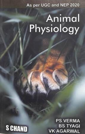 Book cover number 1 for Animal Physiology (NEP 2020) written by P. S. Verma, V. K. Agarwal, B. S. Tyagi published by S. Chand Publishing