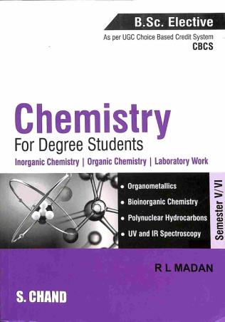 Book cover number 1 for Chemistry For Degree Students (B. Sc. Elective, semester 5/6) written by R. L. Madan published by S. Chand Publishing
