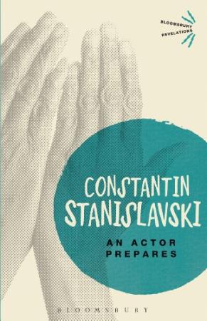 Book cover number 1 for An Actor Prepares written by Constantin Stanislavski published by Bloomsbury Publishing