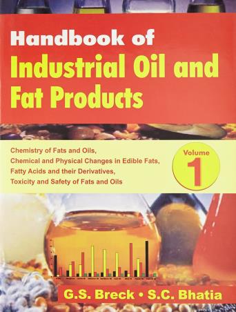 Book cover number 1 for Handbook Of Industrial Oil And Fat Products Volume 1 written by S. C. Bhatia, G. S. Breck published by CBS Publishers & Distributors Pvt. Ltd.