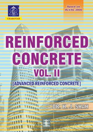 Book cover number 1 for Reinforced Concrete Volume 2 (Advanced Reinforced Concrete) written by H. J. Shah published by Charotar Publishing House Pvt. Ltd.
