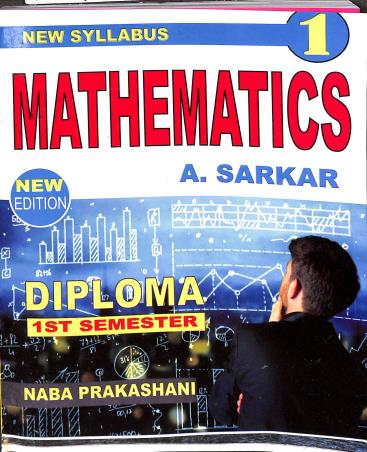 Book cover number 1 for Mathematics 1 (Diploma 1st Semester) written by A. Sarkar published by Naba Prakashani