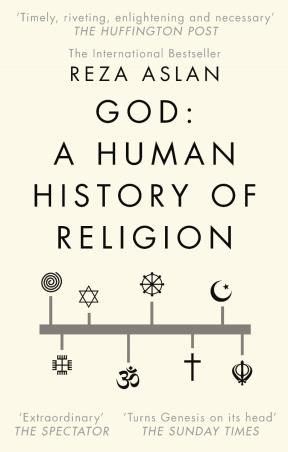 Book cover number 1 for God : A Human History Of Religion written by Reza Aslan published by Corgi Books