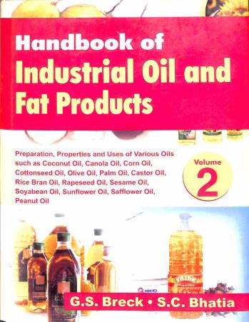 Book cover number 1 for Handbook Of Industrial Oil And Fat Products Volume 2 written by S. C. Bhatia, G. S. Breck published by CBS Publishers & Distributors Pvt. Ltd.