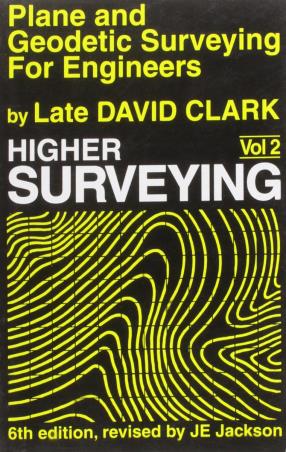 Book cover number 1 for Plane And Geodetic Surveying For Engineers Higher Surveying Volume 2 written by David Clark published by CBS Publishers & Distributors Pvt. Ltd.
