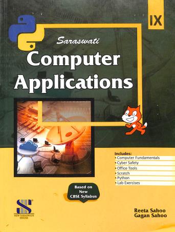 Book cover number 1 for Saraswati Computer Applications 9 (CBSE) written by Reeta Sahoo, Gagan Sahoo published by New Saraswati House (India) Pvt. Ltd.