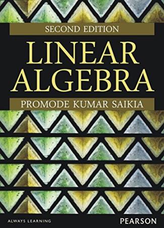 Book cover number 1 for Linear Algebra written by Promode Kumar Saikia published by Pearson Education