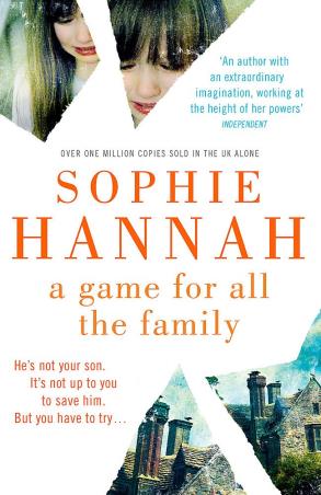 Book cover number 1 for A Game For All The Family written by Sophie Hannah published by Hodder & Stoughton Ltd.