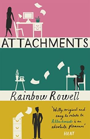 Book cover number 1 for Attachments written by Rainbow Rowell published by Orion